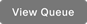 View_Queue_Button.png